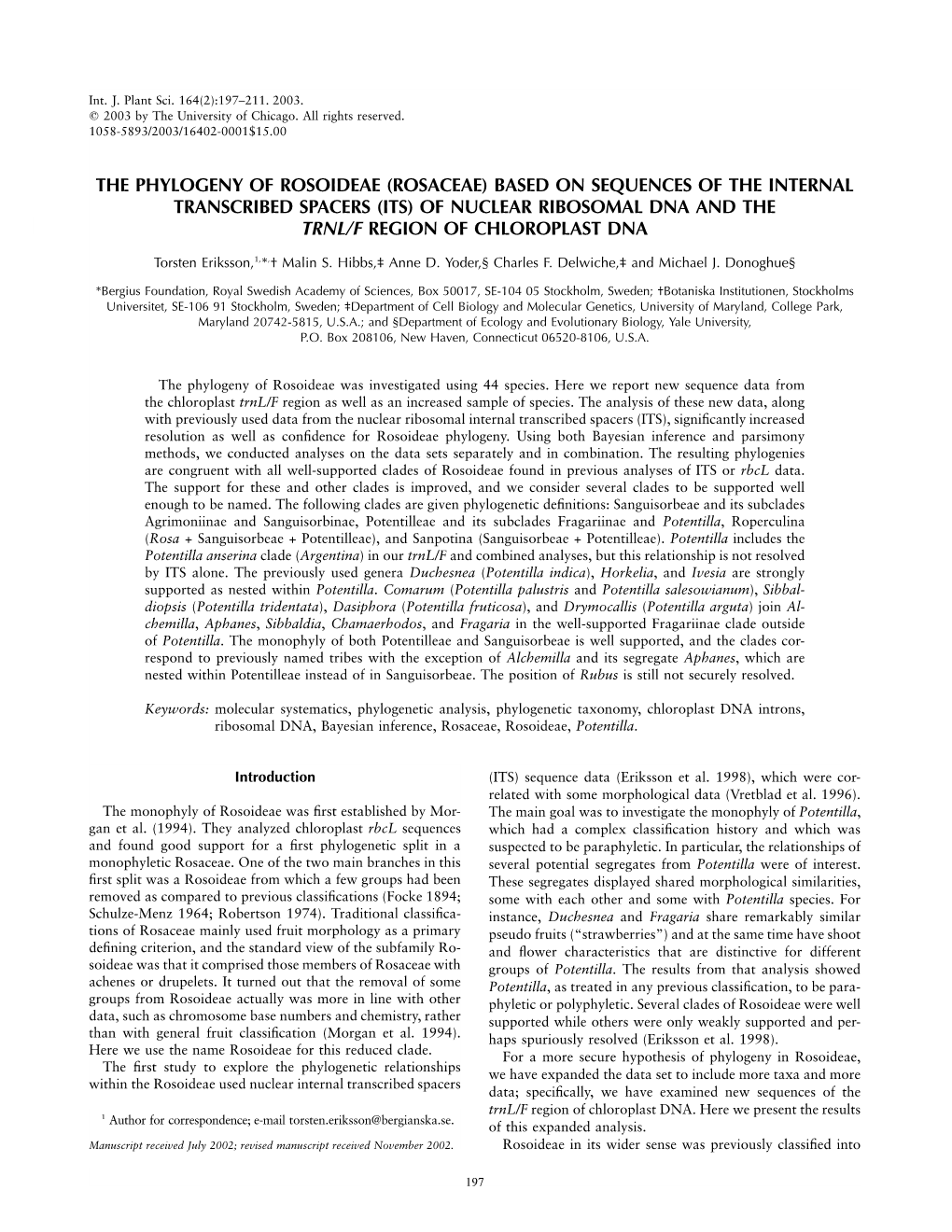 The Phylogeny of Rosoideae (Rosaceae) Based on Sequences of the Internal Transcribed Spacers (Its) of Nuclear Ribosomal Dna and the Trnl/F Region of Chloroplast Dna