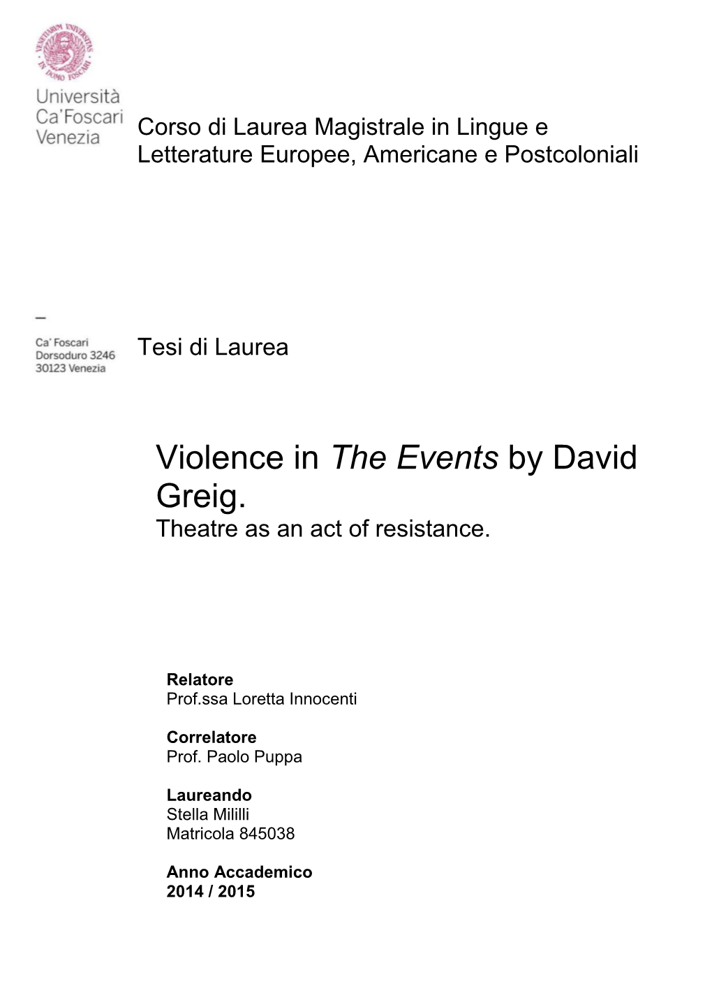 Violence in the Events by David Greig. Theatre As an Act of Resistance