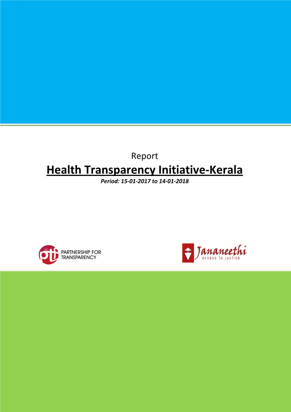 Health Transparency Initiative-Kerala Period: 15-01-2017 to 14-01-2018