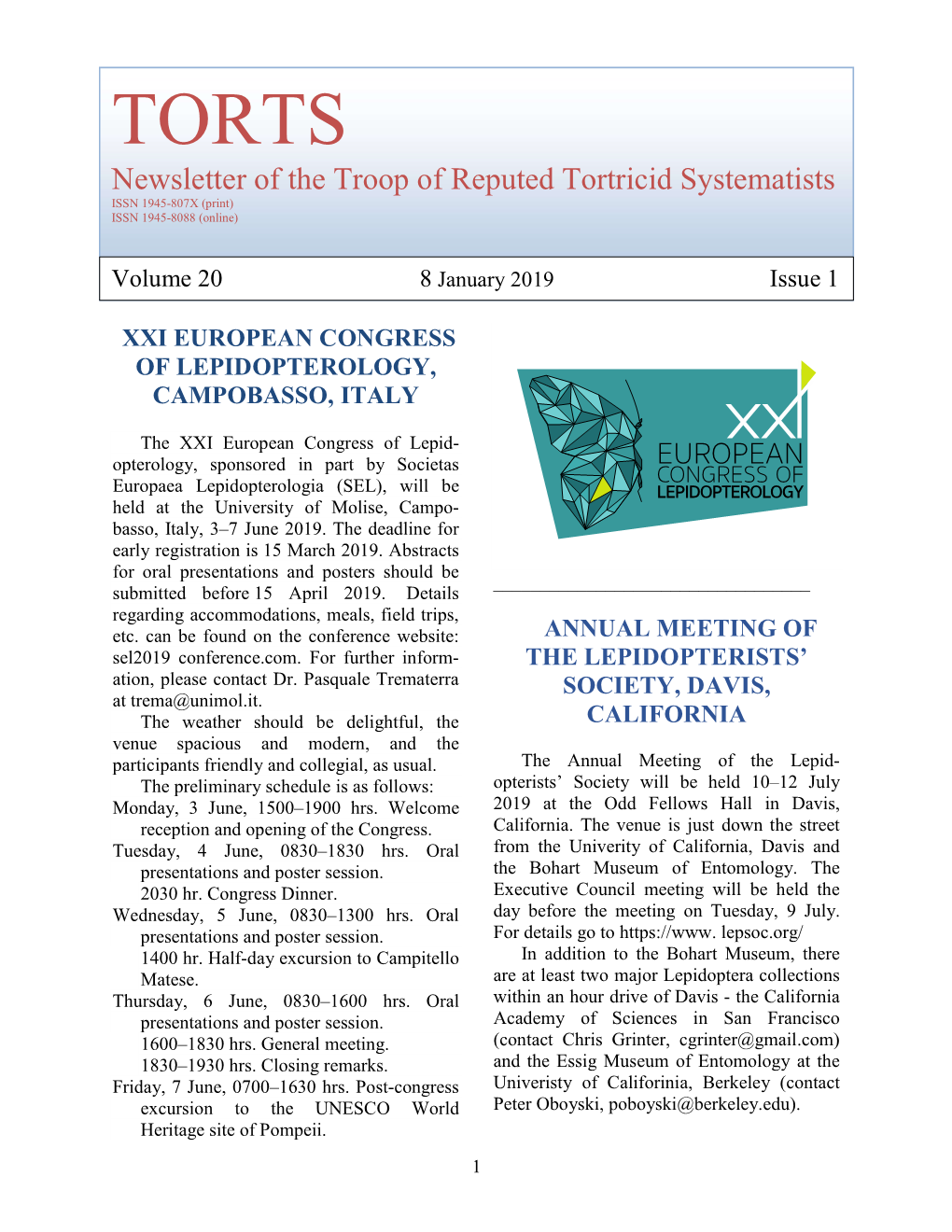 TORTS Newsletter of the Troop of Reputed Tortricid Systematists ISSN 1945-807X (Print) ISSN 1945-8088 (Online)