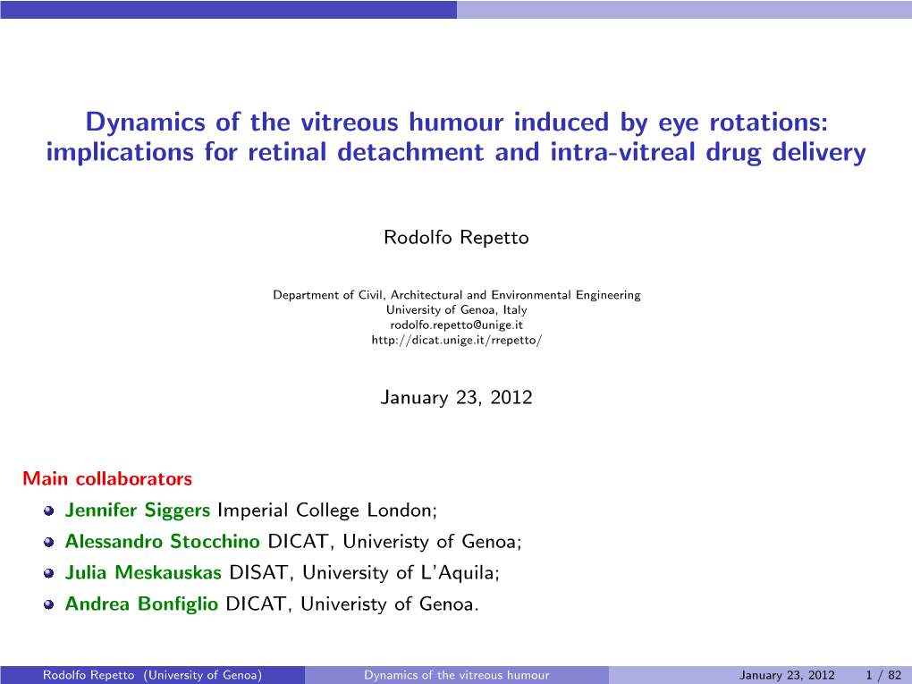Dynamics of the Vitreous Humour Induced by Eye Rotations: Implications for Retinal Detachment and Intra-Vitreal Drug Delivery
