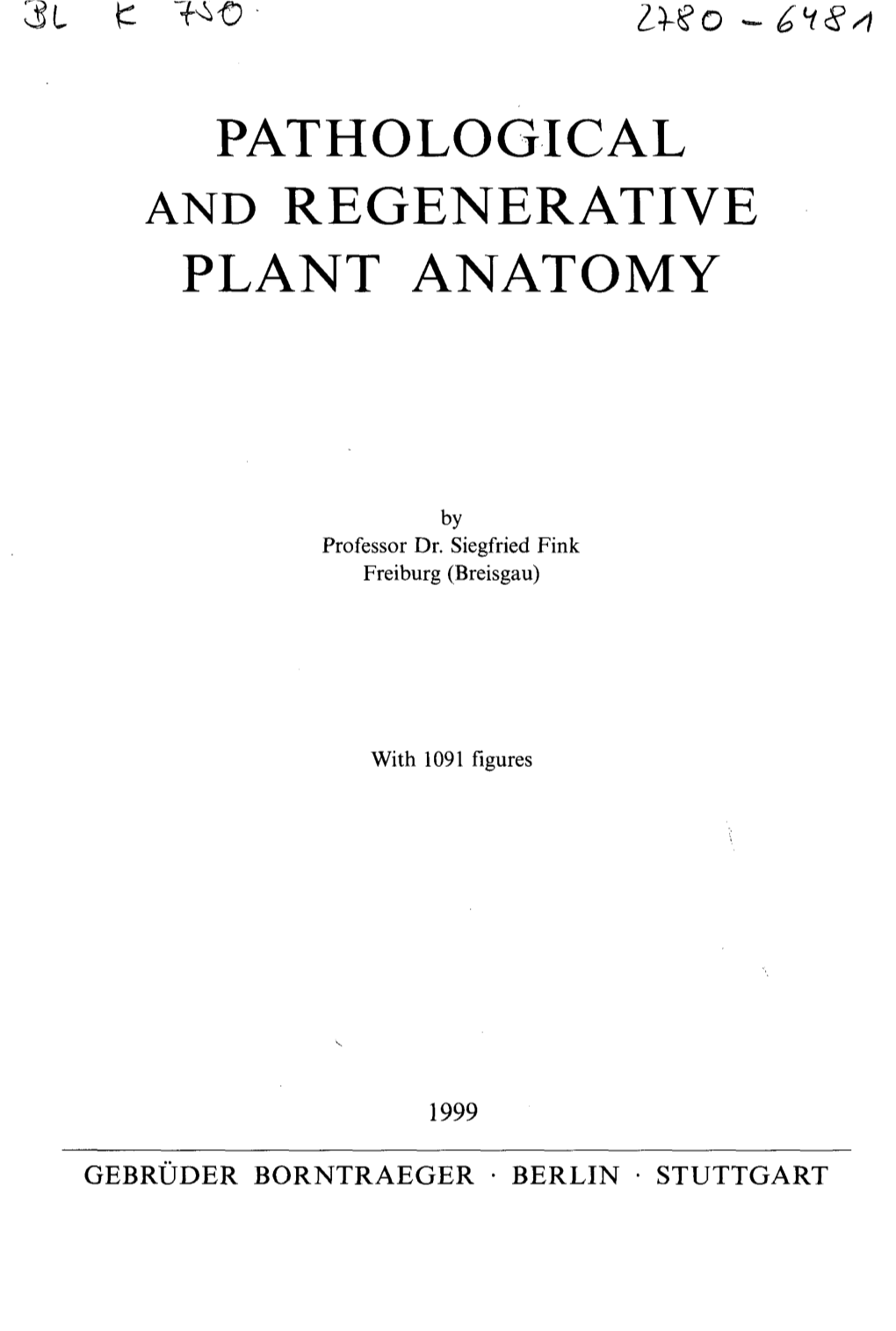 Pathological and Regenerative Plant Anatomy