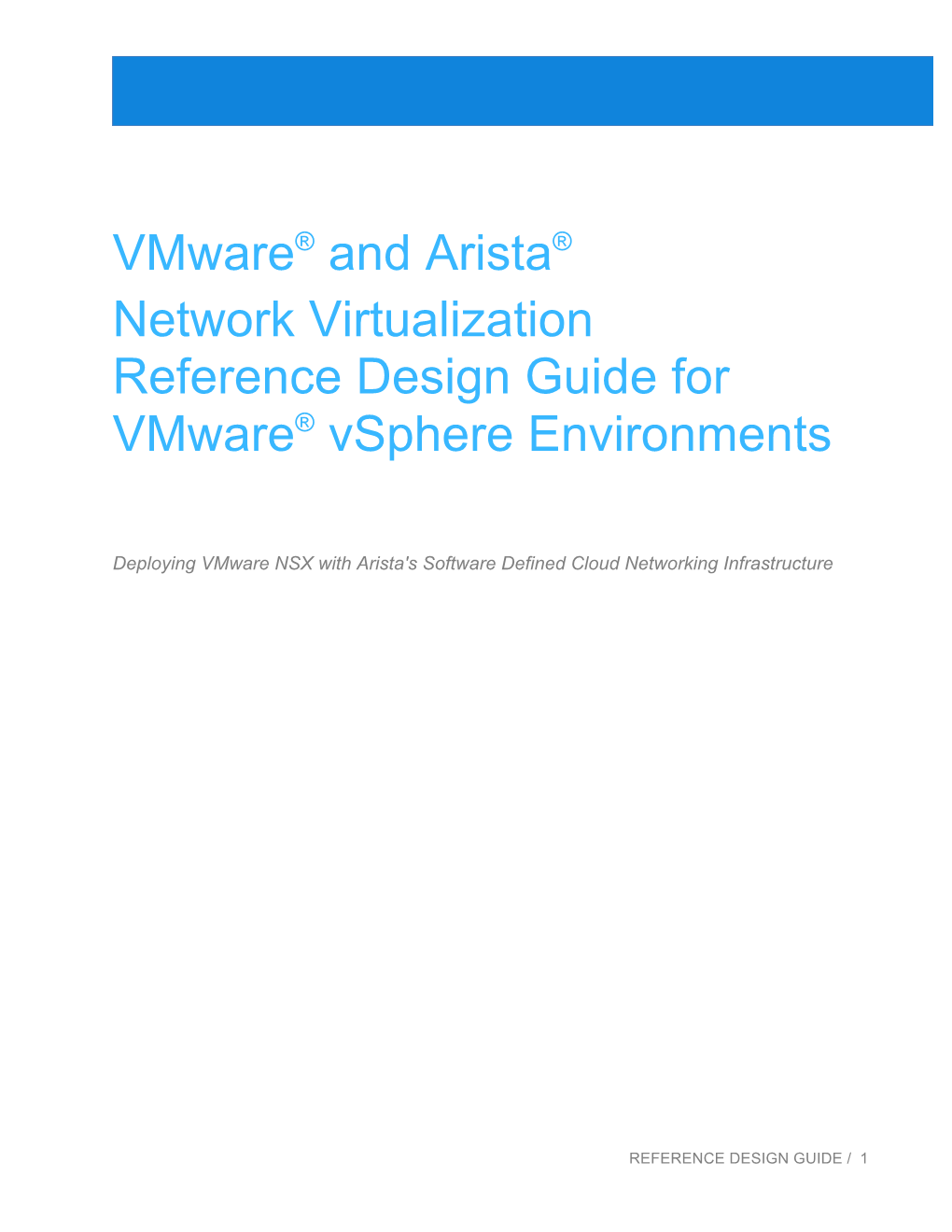 Vmware® and Arista® Network Virtualization Reference Design Guide for Vmware® Vsphere Environments