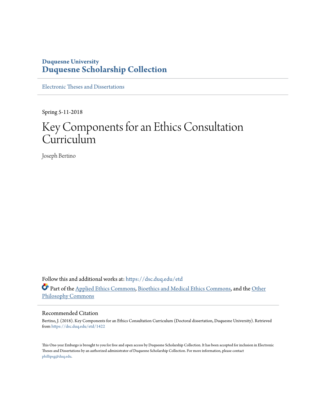 Key Components for an Ethics Consultation Curriculum Joseph Bertino