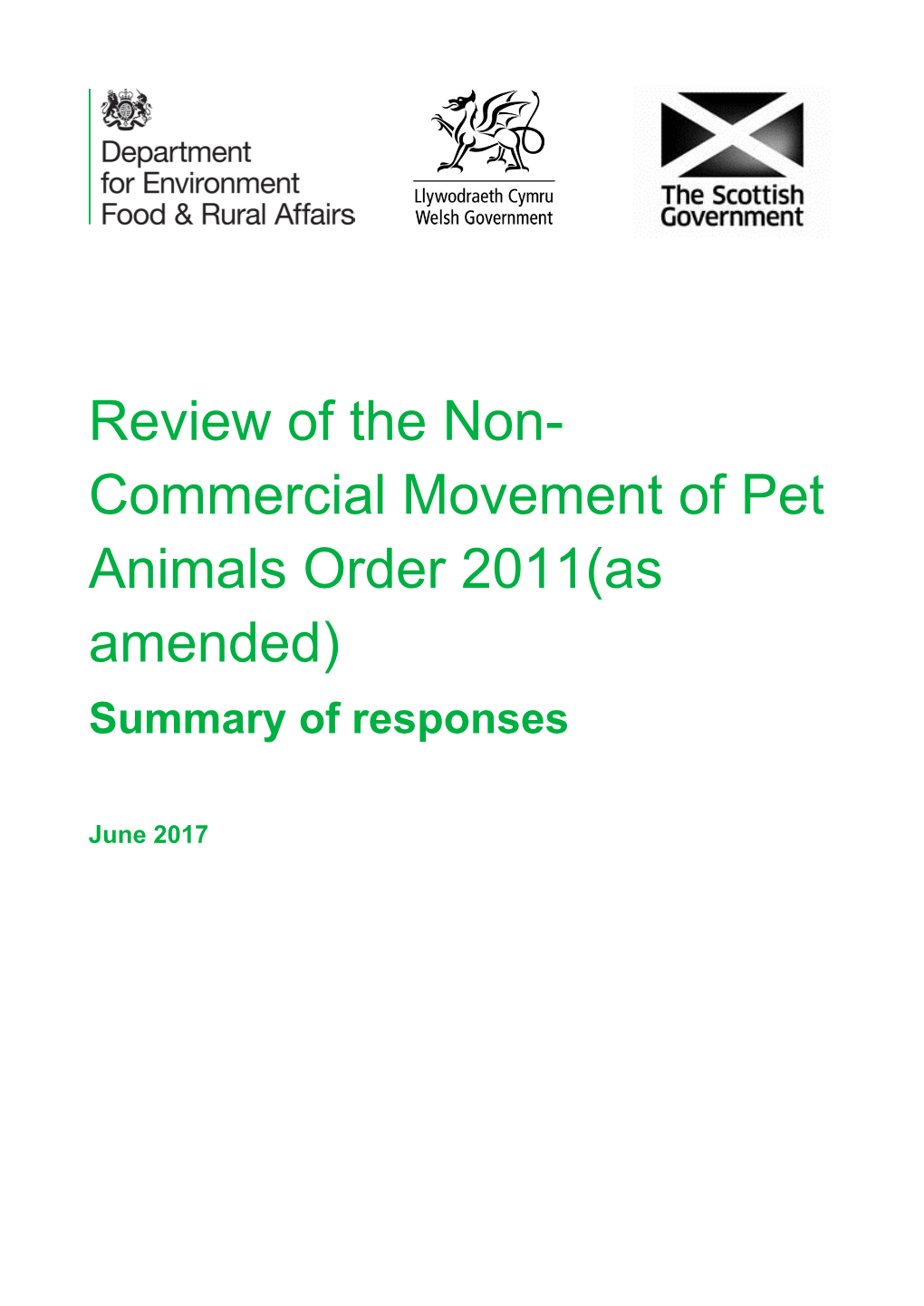 Commercial Movement of Pet Animals Order 2011(As Amended) Summary of Responses