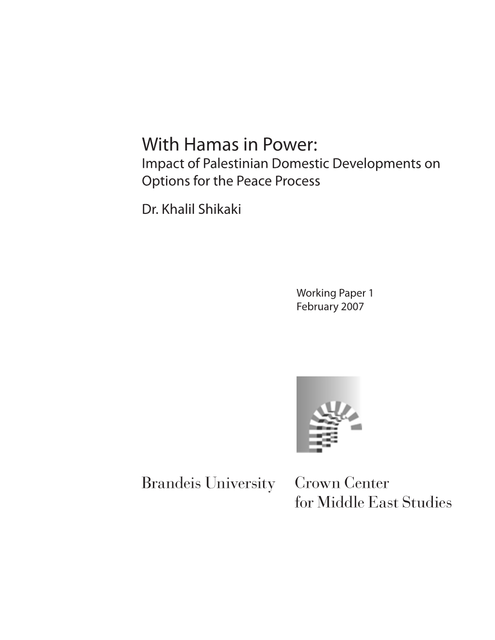 Crown Center Working Paper: with Hamas in Power