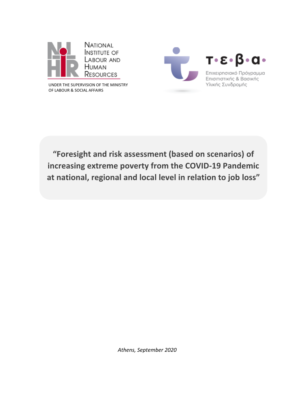 “Foresight and Risk Assessment (Based on Scenarios) of Increasing Extreme Poverty from the COVID-19 Pandemic at National, Regi