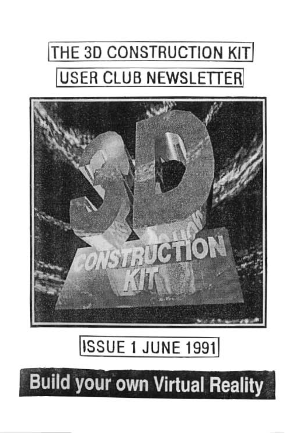 ISSUE 1 JUNE 1991 1 Build Your Own Virtual Reality Variable 53: X Coordinate at Beach Head When Going to Desert Island
