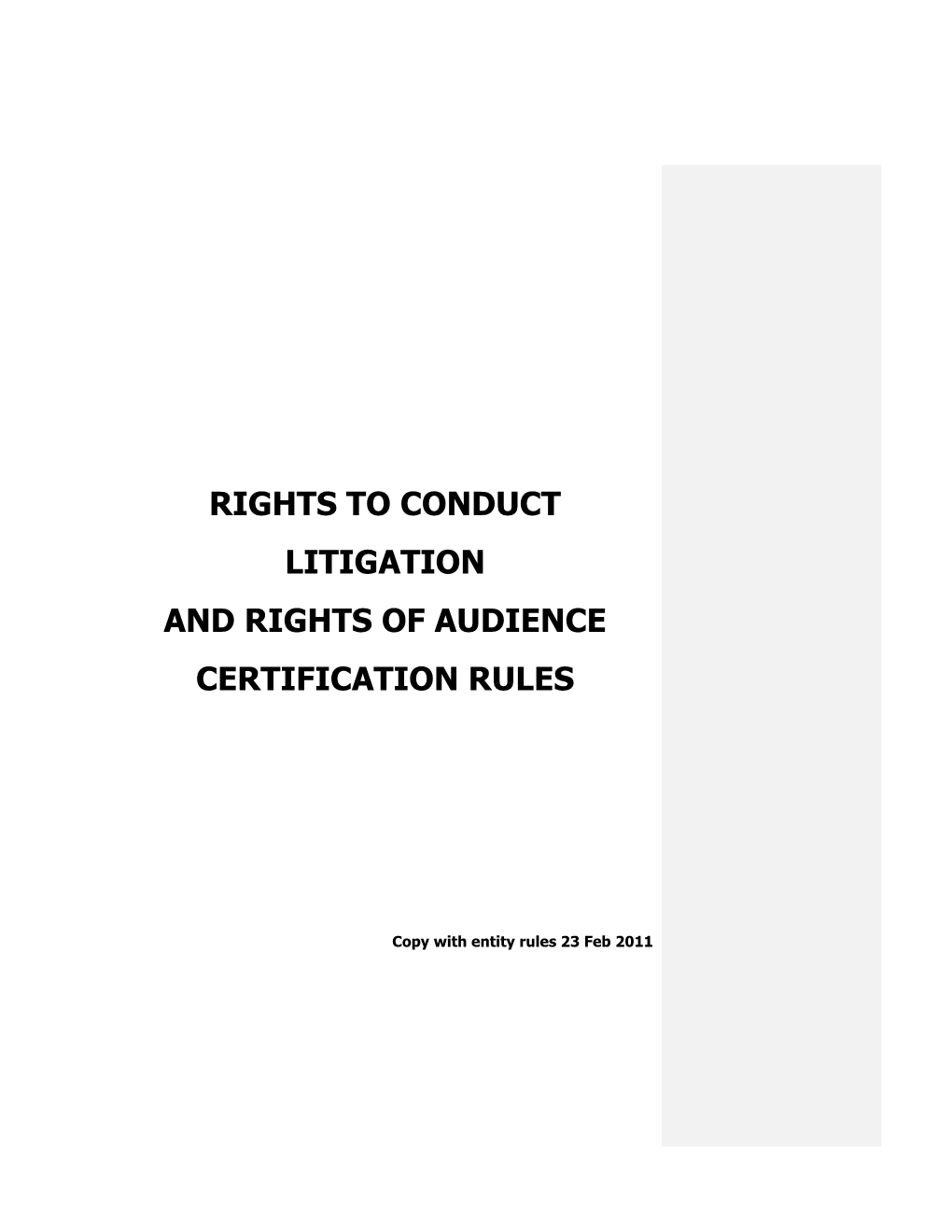 Rights to Conduct Litigation and Rights of Audience Certification Rules