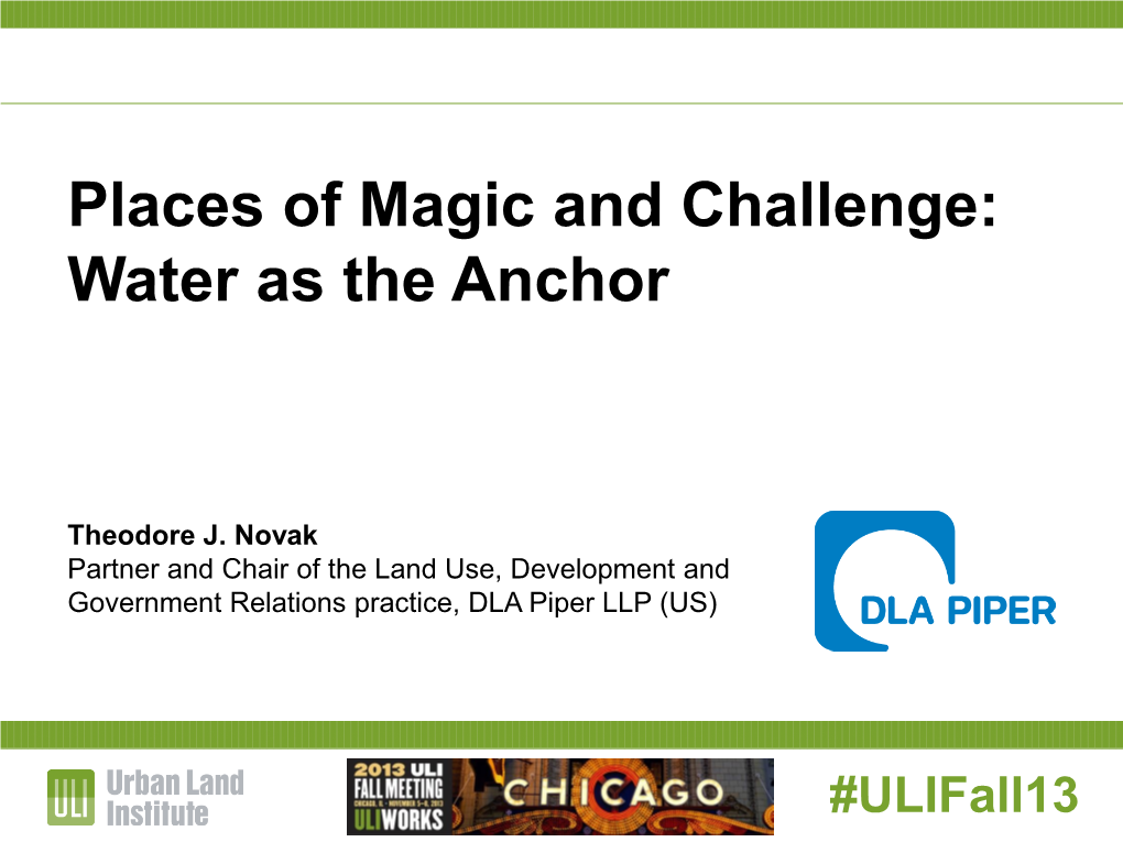 Places of Magic and Challenge: Water As the Anchor