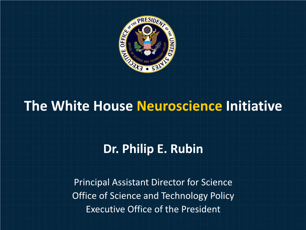 The White House Neuroscience Initiative