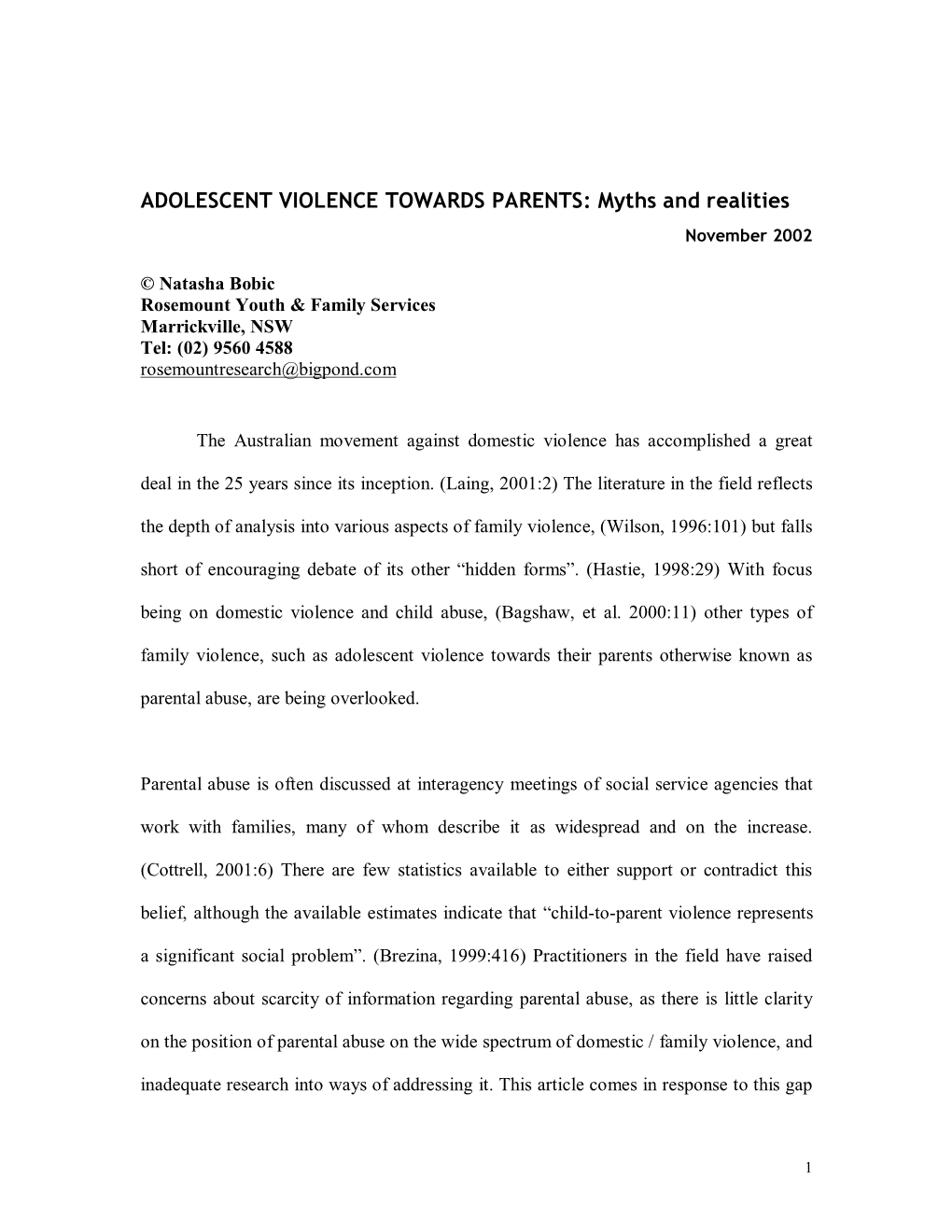 ADOLESCENT VIOLENCE TOWARDS PARENTS: Myths and Realities November 2002