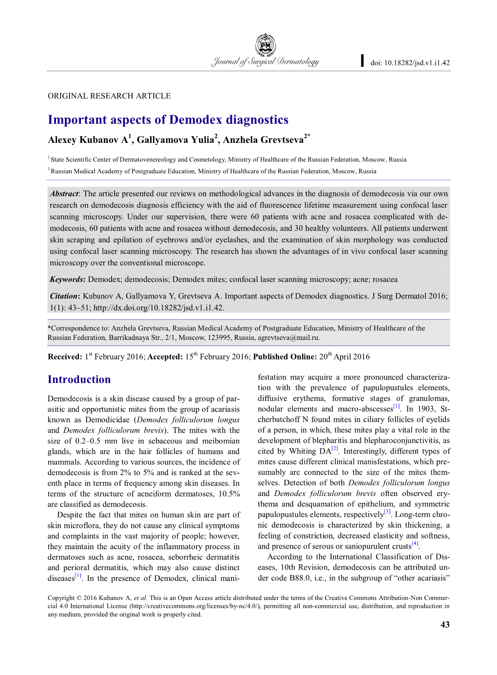 Important Aspects of Demodex Diagnostics Alexey Kubanov A1, Gallyamova Yulia2, Anzhela Grevtseva2*