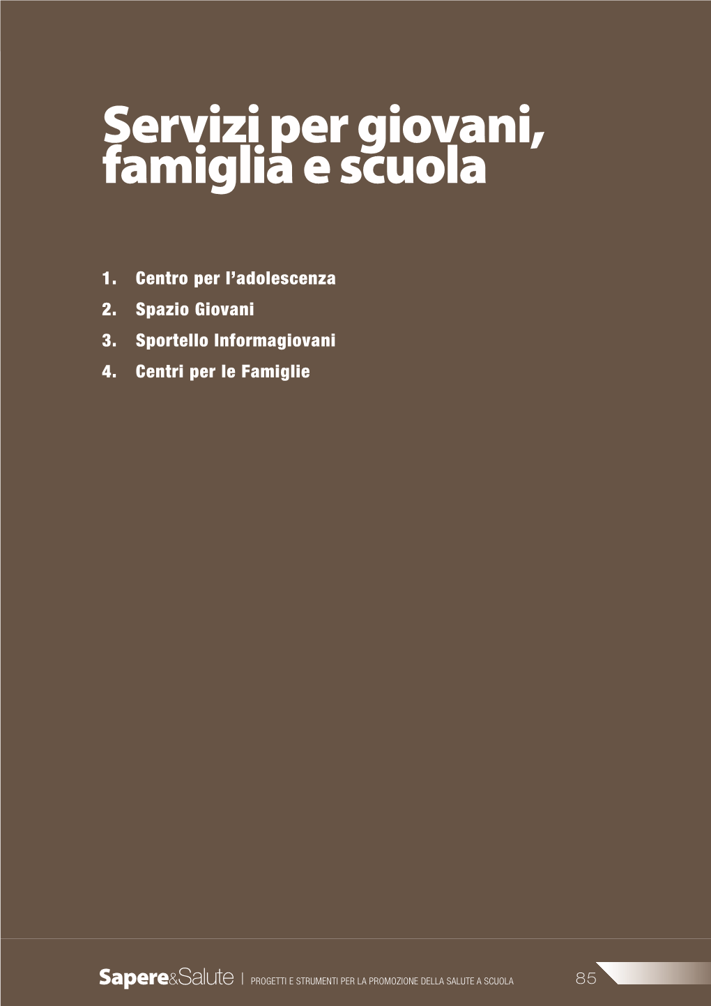 Servizi Per Giovani, Famiglia E Scuola