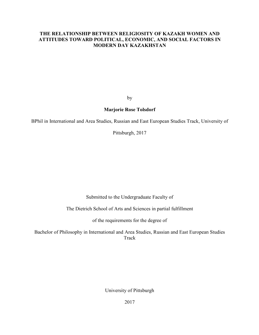 The Relationship Between Religiosity of Kazakh Women and Attitudes Toward Political, Economic, and Social Factors in Modern Day Kazakhstan