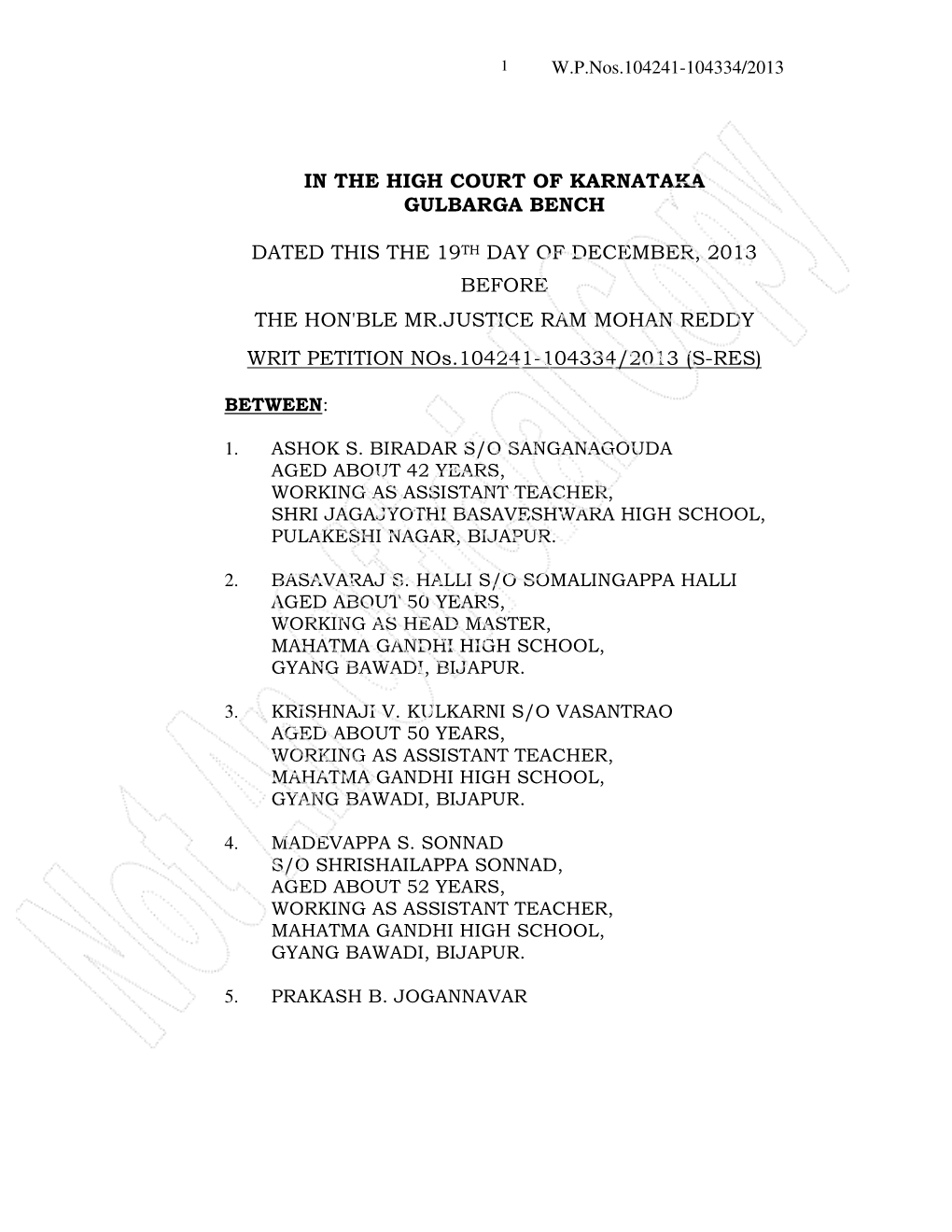 In the High Court of Karnataka Gulbarga Bench Dated This the 19Th Day of December, 2013 Before the Hon'ble Mr.Justice Ram Mohan