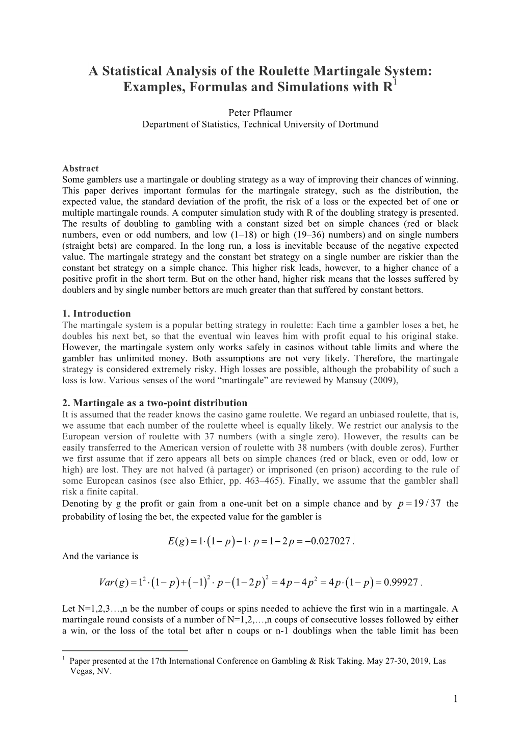 A Statistical Analysis of the Roulette Martingale System: Examples, Formulas and Simulations with R1