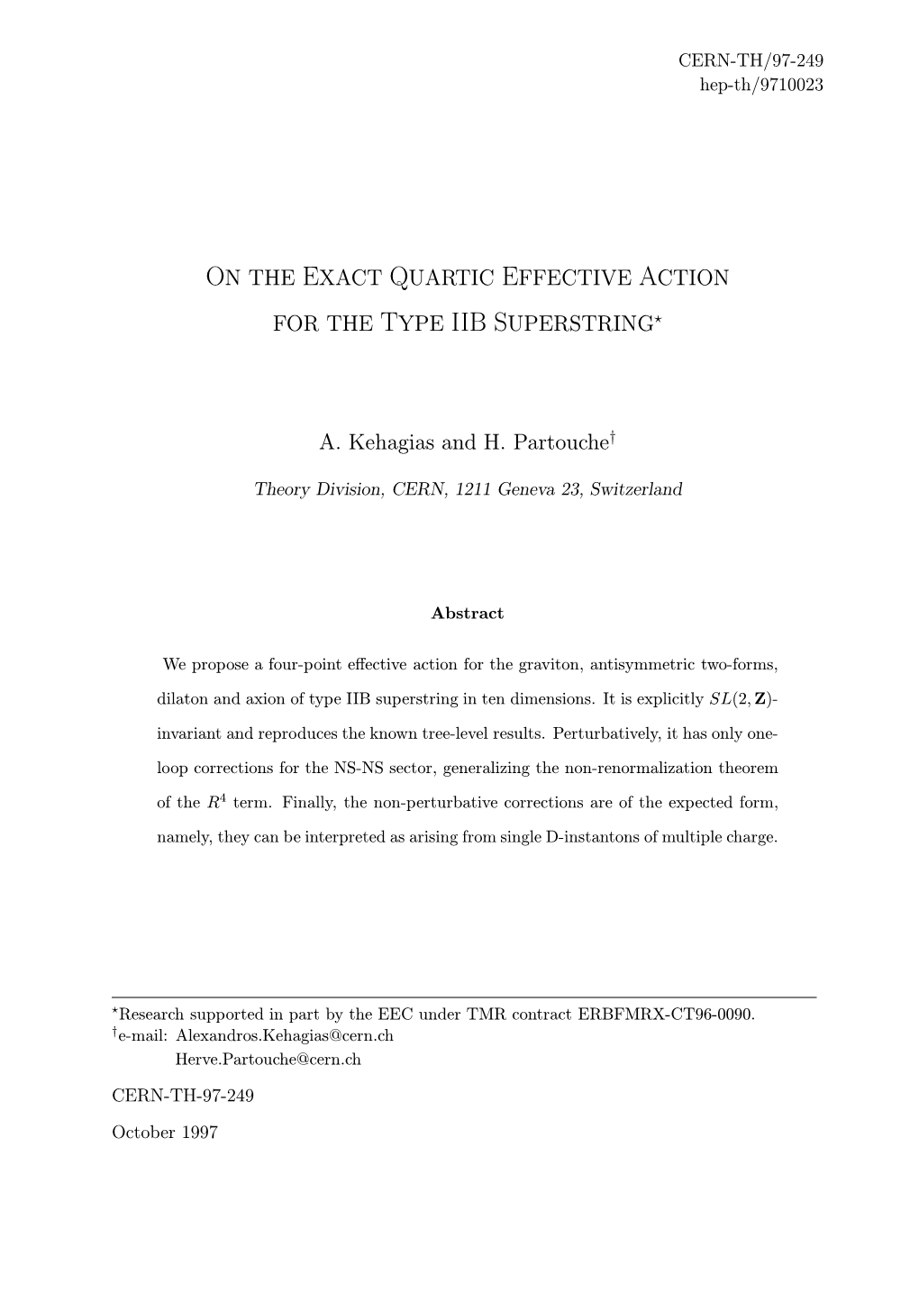 On the Exact Quartic Effective Action