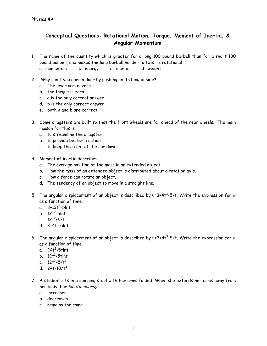 Rotational Motion; Torque, Moment of Inertia, & Angular Momentum