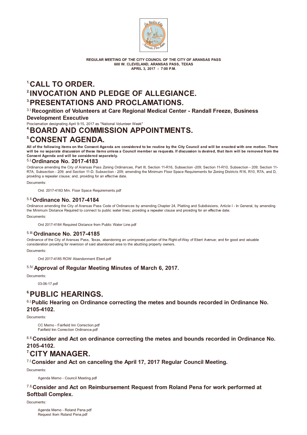 Call to Order. Invocation and Pledge of Allegiance. Presentations and Proclamations. Board and Commission Appointments. Consent