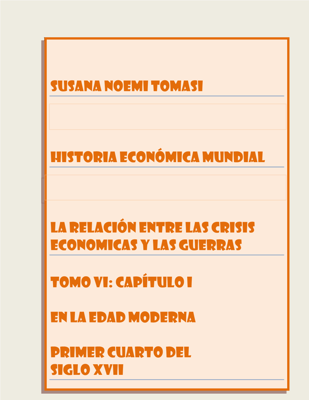 La Relación Entre Las Crisis Economicas Y Las Guerras Tomo Vi