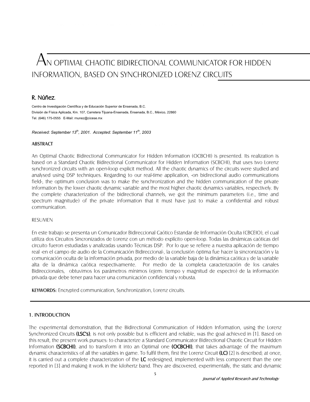 An Optimal Chaotic Bidirectional Communicator for Hidden Information, Based on Synchronized Lorenz Circuits, R