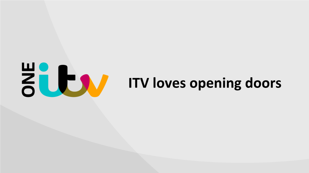 ITV Loves Opening Doors