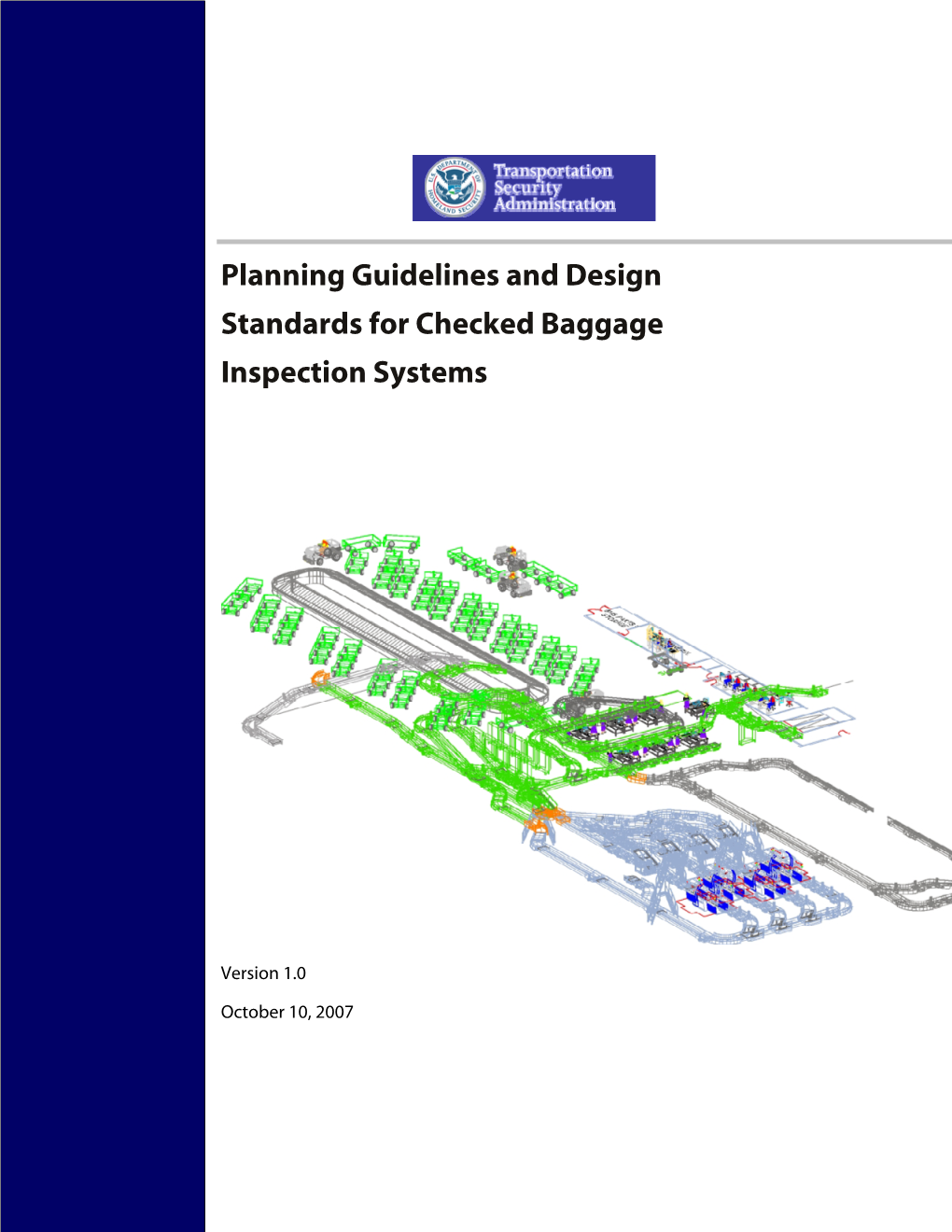 Planning Guidelines and Design Standards for Checked Baggage Inspection Systems