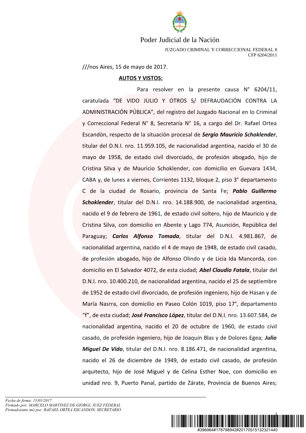 Poder Judicial De La Nación JUZGADO CRIMINAL Y CORRECCIONAL FEDERAL 8 CFP 6204/2011