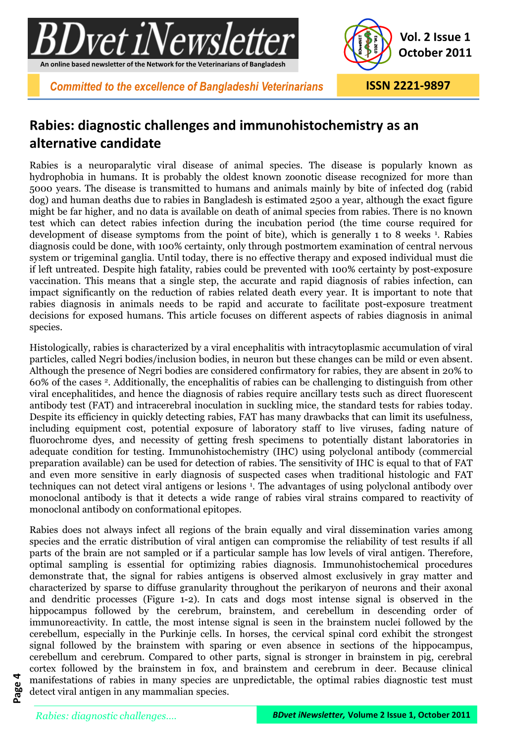 Rabies: Diagnostic Challenges and Immunohistochemistry As an Alternative Candidate Rabies Is a Neuroparalytic Viral Disease of Animal Species