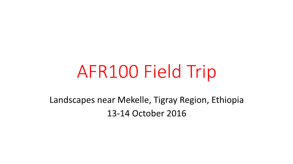 AFR100 Field Trip to Tigray