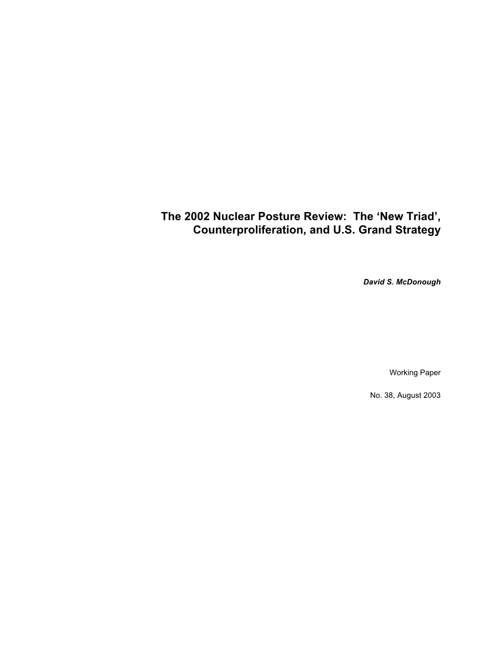 The 2002 Nuclear Posture Review: the ‘New Triad’, Counterproliferation, and U.S