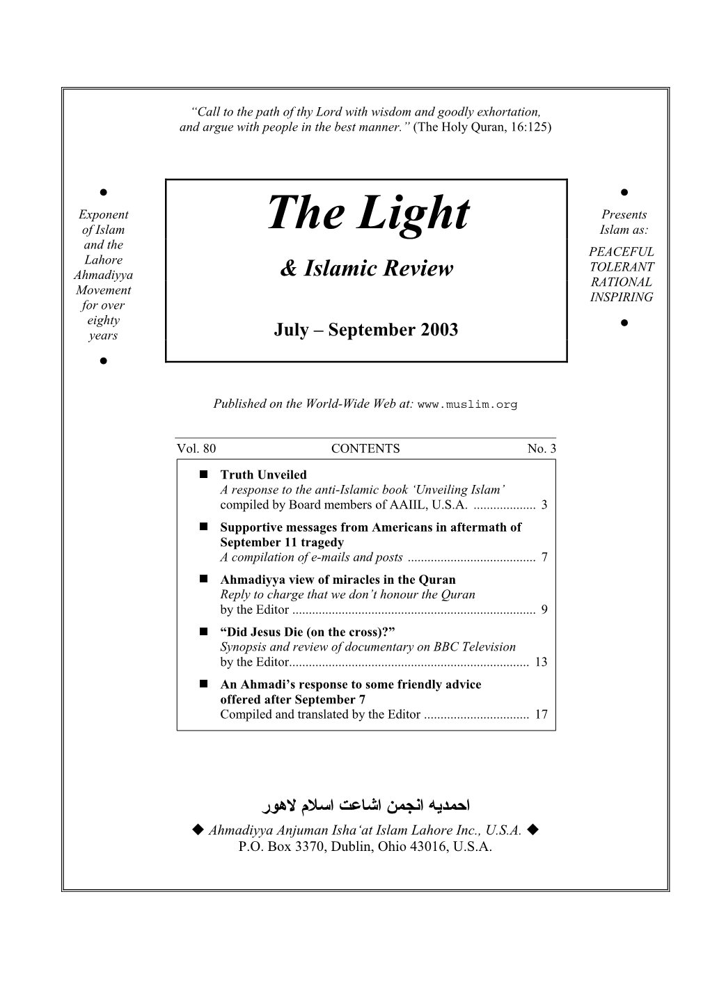 The Light Islam As: and the PEACEFUL Lahore TOLERANT Ahmadiyya & Islamic Review RATIONAL Movement INSPIRING for Over Eighty • Years July – September 2003 •