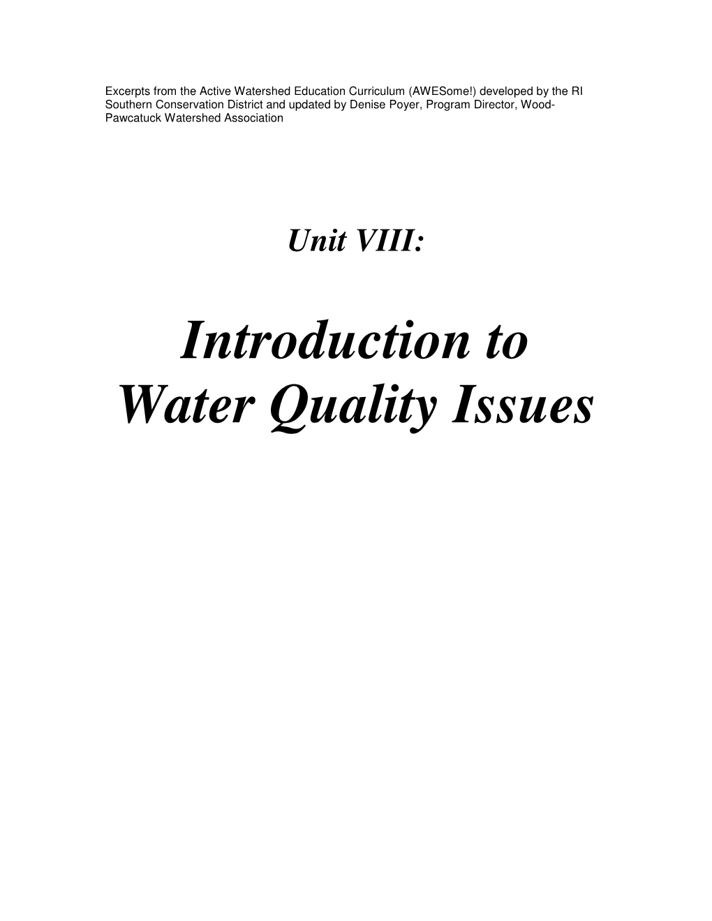 Introduction to Water Quality Issues Unit VIII Water Quality Issues Introduction