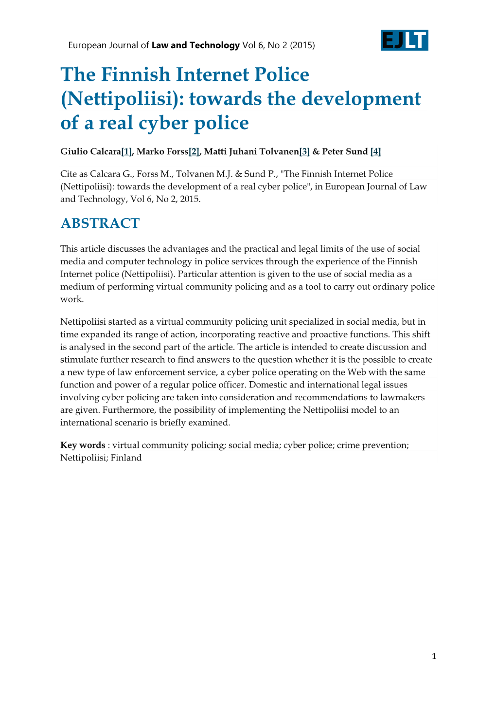 The Finnish Internet Police (Nettipoliisi): Towards the Development of a Real Cyber Police