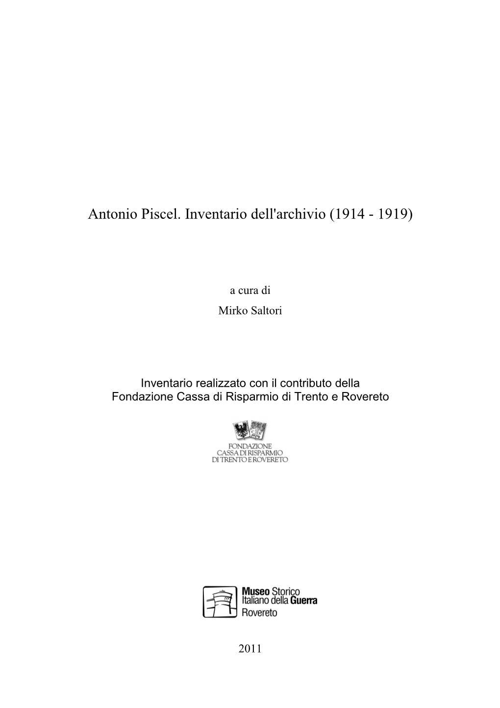 Antonio Piscel. Inventario Dell'archivio (1914 - 1919)