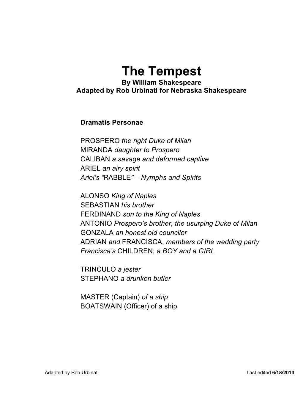 The Tempest by William Shakespeare Adapted by Rob Urbinati for Nebraska Shakespeare