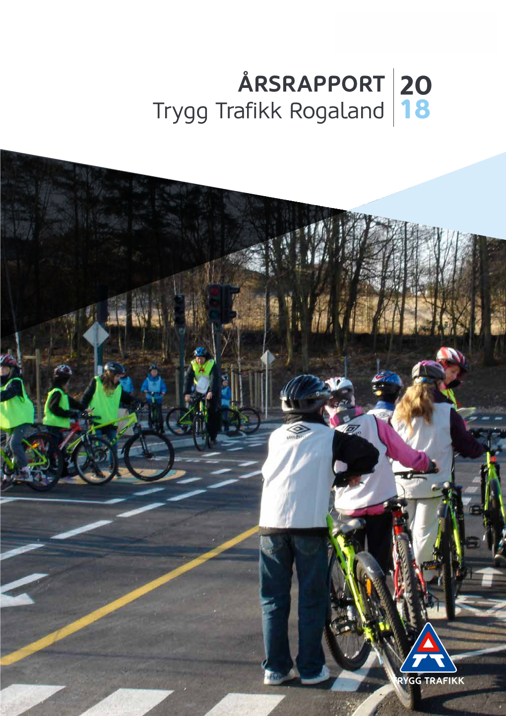 ÅRSRAPPORT Trygg Trafikk Rogaland