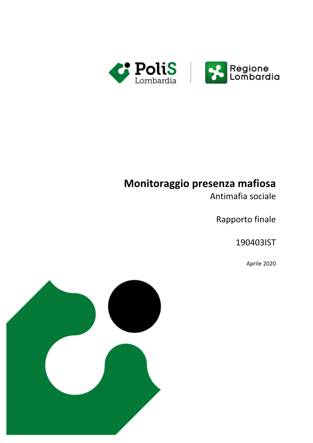 Monitoraggio Della Presenza Mafiosa. Antimafia Sociale