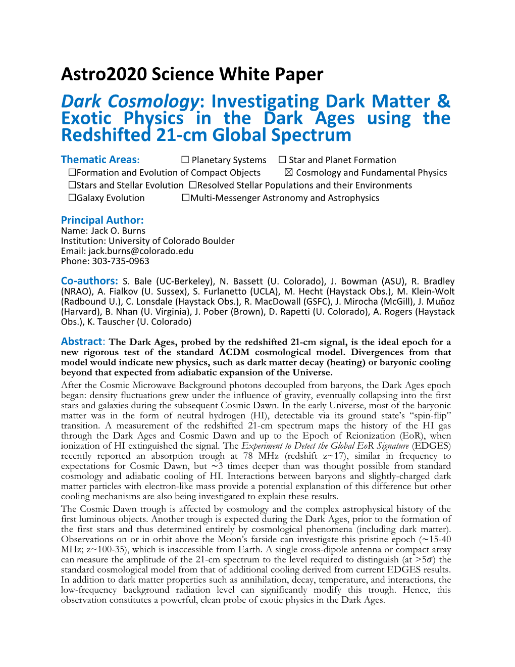 Dark Cosmology: Investigating Dark Matter & Exotic Physics in the Dark Ages Using the Redshifted 21-Cm Global Spectrum