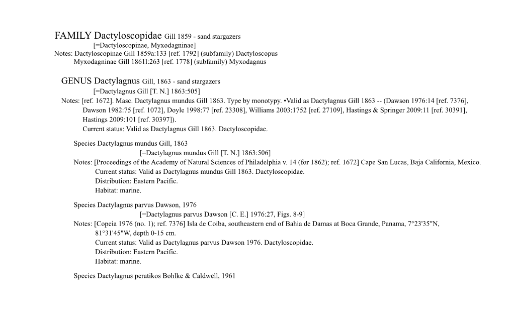 FAMILY Dactyloscopidae Gill 1859 - Sand Stargazers [=Dactyloscopinae, Myxodagninae] Notes: Dactyloscopinae Gill 1859A:133 [Ref