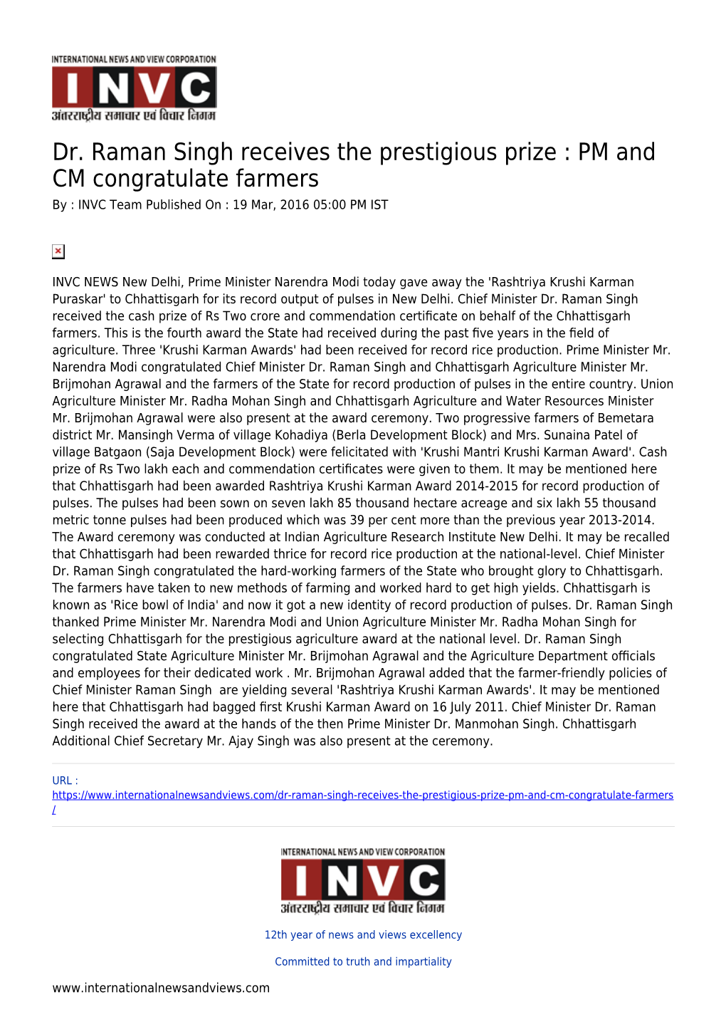 Dr. Raman Singh Receives the Prestigious Prize : PM and CM Congratulate Farmers by : INVC Team Published on : 19 Mar, 2016 05:00 PM IST