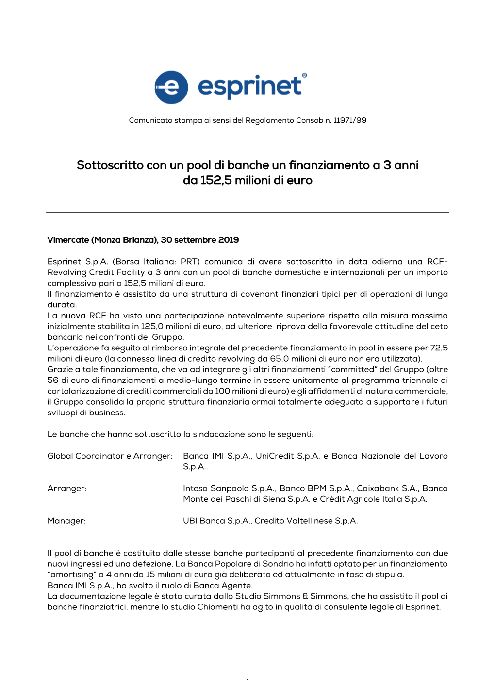 Sottoscritto Con Un Pool Di Banche Un Finanziamento a 3 Anni Da 152,5 Milioni Di Euro