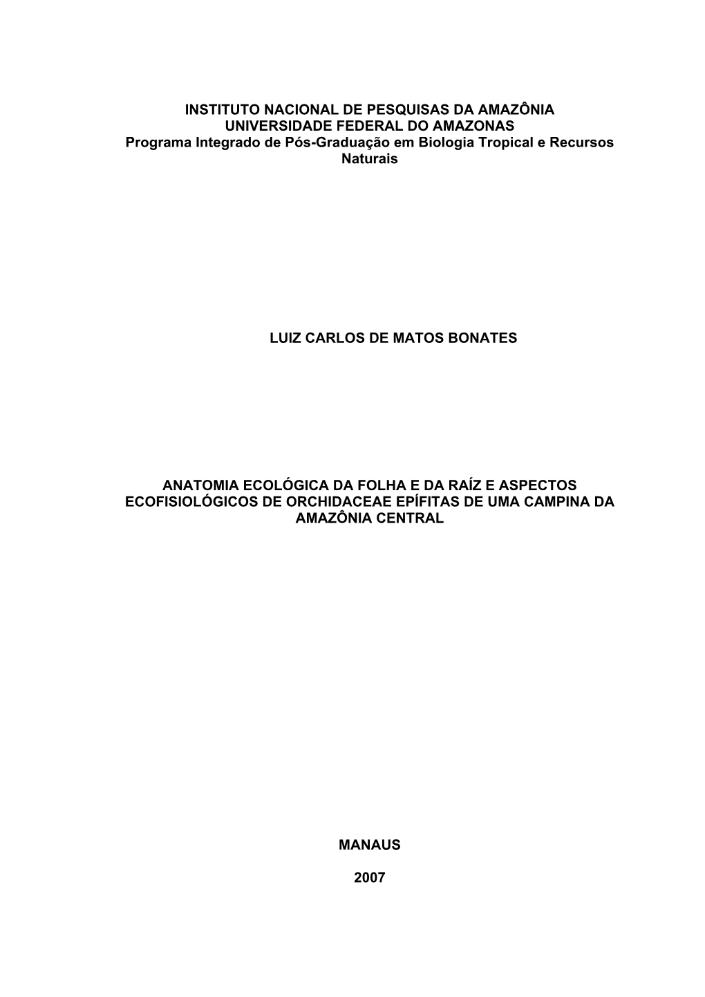 INSTITUTO NACIONAL DE PESQUISAS DA AMAZÔNIA UNIVERSIDADE FEDERAL DO AMAZONAS Programa Integrado De Pós-Graduação Em Biologia Tropical E Recursos Naturais