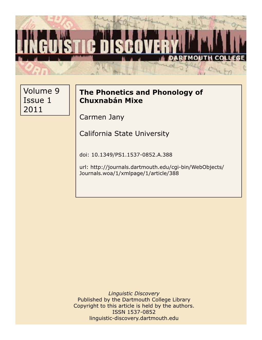 The Phonetics and Phonology of Chuxnabán Mixe1 Carmen Jany