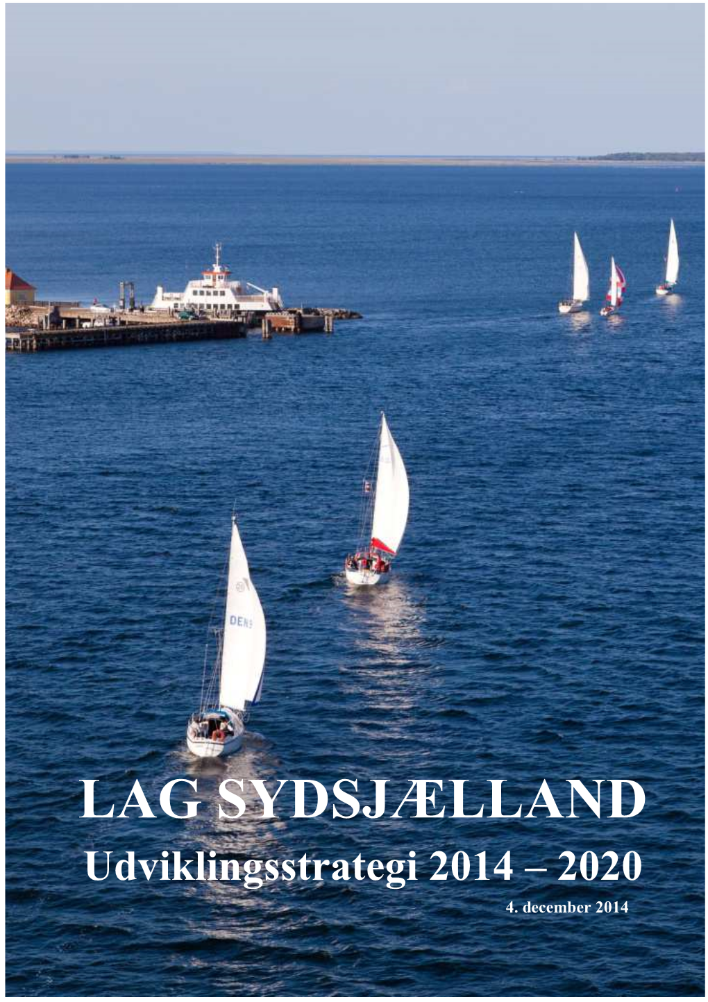 UDVIKLINGSSTRATEGI LAG Sydsjælland