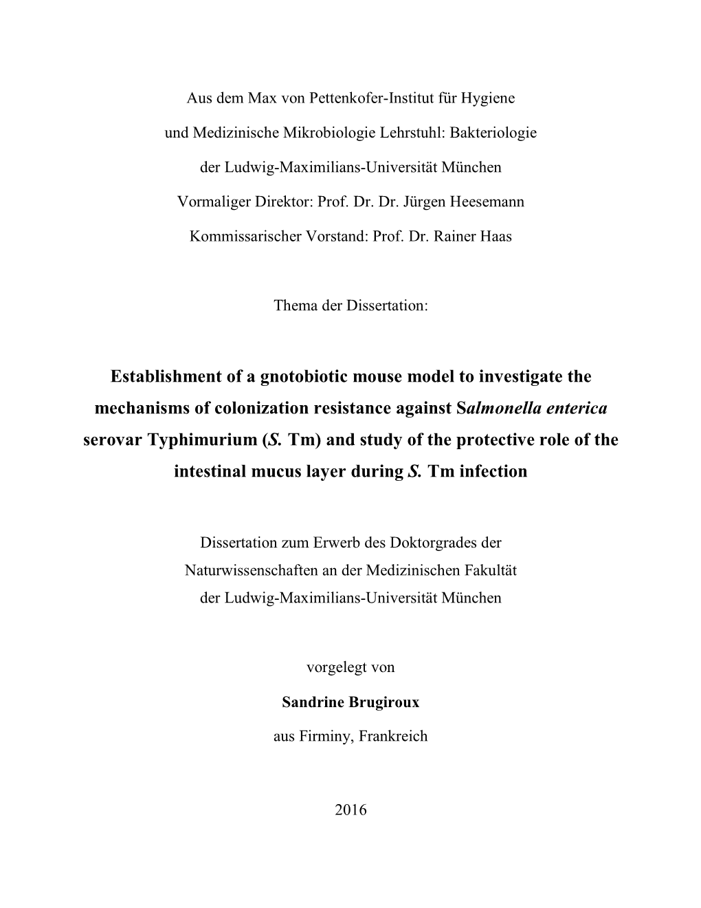 Establishment of a Gnotobiotic Mouse Model to Investigate the Mechanisms of Colonization Resistance Against Salmonella Enterica Serovar Typhimurium (S