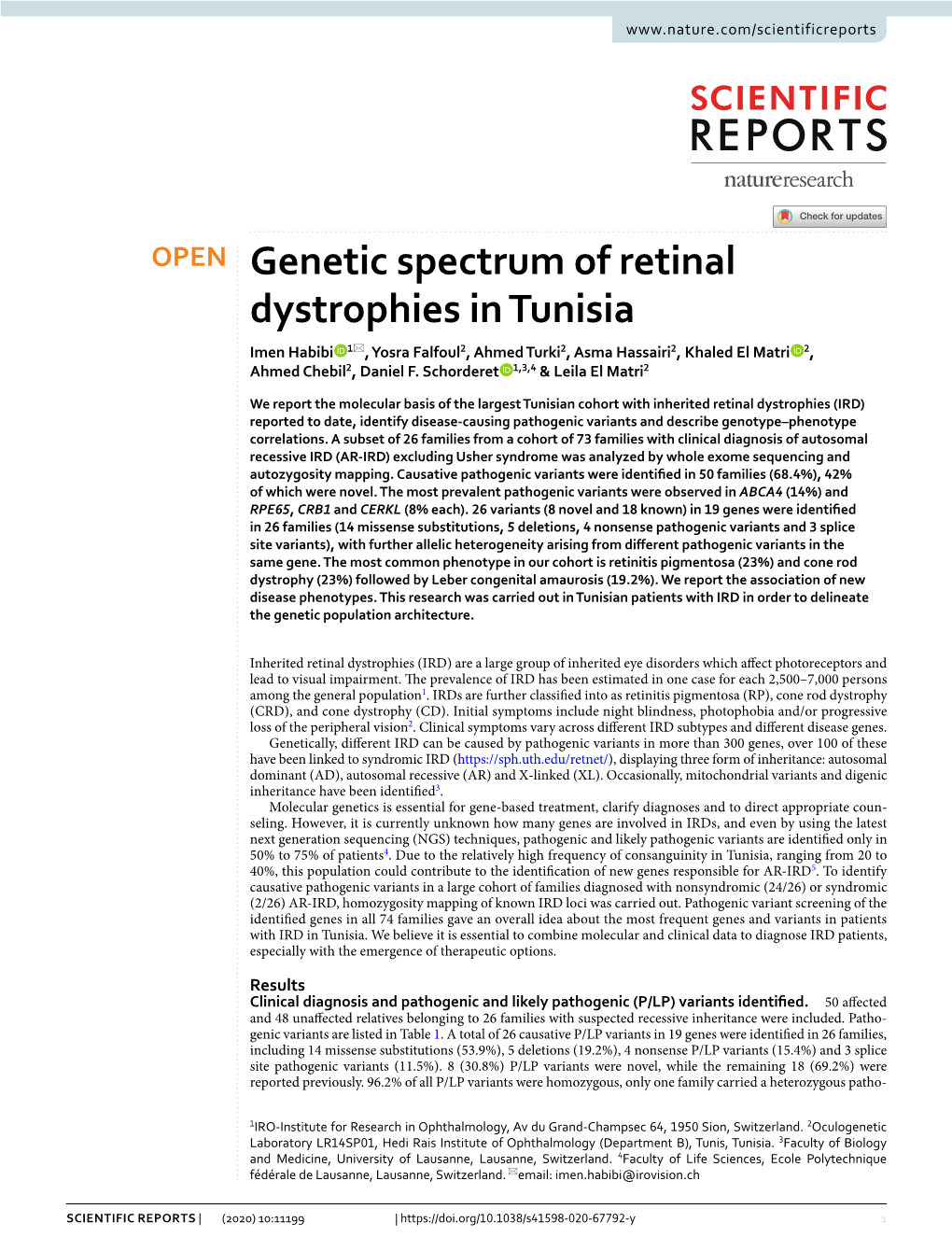 Genetic Spectrum of Retinal Dystrophies in Tunisia Imen Habibi 1*, Yosra Falfoul2, Ahmed Turki2, Asma Hassairi2, Khaled El Matri 2, Ahmed Chebil2, Daniel F