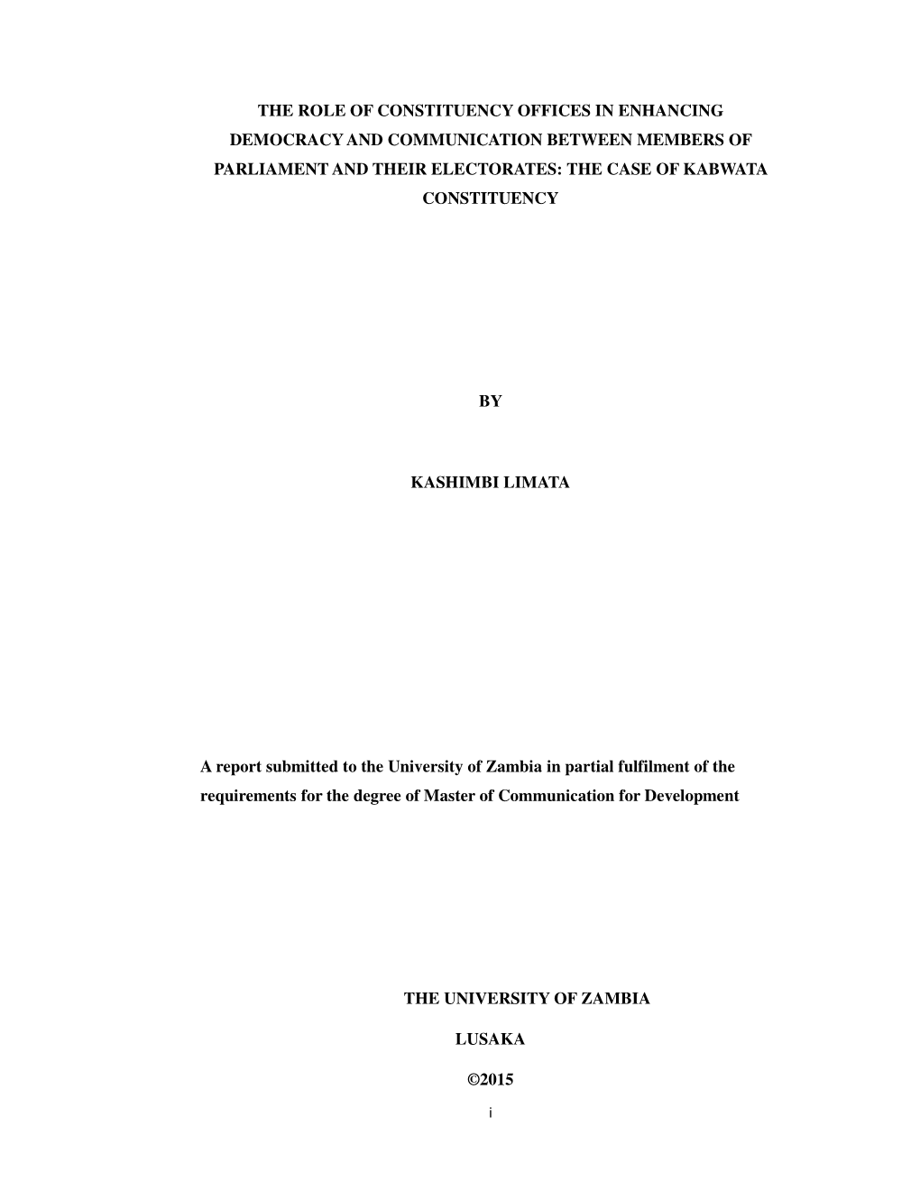 The Role of Constituency Offices in Enhancing Democracy and Communication Between Members of Parliament and Their Electorates: the Case of Kabwata Constituency