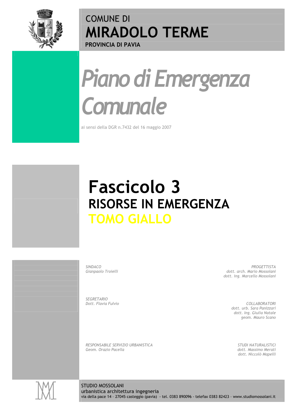 Piano Di Emergenza Comunale Ai Sensi Della DGR N.7432 Del 16 Maggio 2007